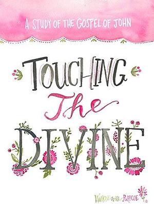 Touching the Divine by Lisa Brenninkmeyer, Lisa Brenninkmeyer