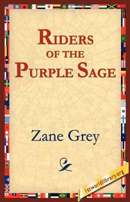 The Riders of the Purple Sage by Zane Grey