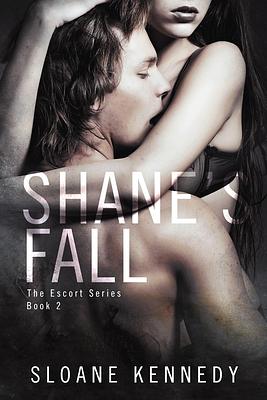 Shane's Fall by Sloane Kennedy