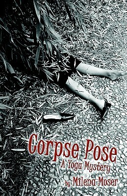 Corpse Pose by Milena Moser