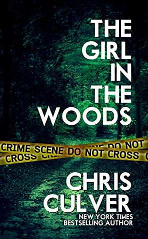 The Girl in the Woods by Chris Culver