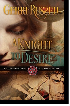 A Knight To Desire by Gerri Russell