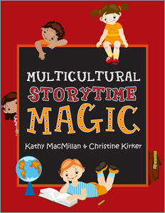 Multicultural Storytime Magic by Kathy MacMillan, Christine Kirker