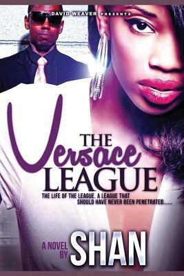 The Versace League by Shan