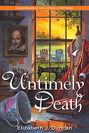 Untimely Death: A Shakespeare in the Catskills Mystery by Elizabeth J. Duncan