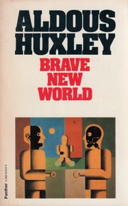 Brave New World by Aldous Huxley