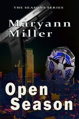 Open Season by Maryann Miller