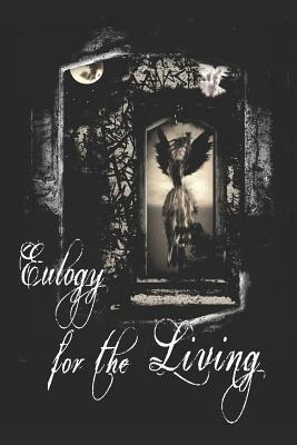 Eulogy for the Living: A Sanguinem Emere Novel by Richard T. Wheeler, Carmen Dominique Taxer