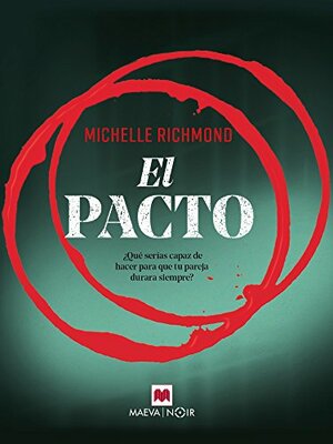 El pacto by Michelle Richmond
