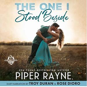 The One I Stood Beside by Piper Rayne