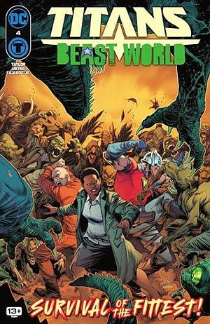 Titans: Beast World (2023-) #4 by Tom Taylor, Tom Taylor, Romulo Fajardo Jr.