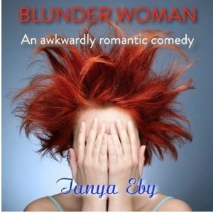 Blunder Woman by Tanya Eby