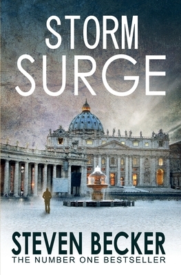 Storm Surge: A Fast Paced International Adventure Thriller by Steven Becker