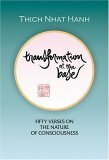 Transformation at the Base: Fifty Verses on the Nature of Consciousness by Thích Nhất Hạnh