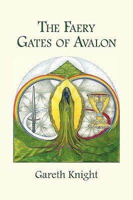 The Faery Gates of Avalon by Gareth Knight