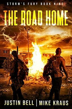 The Road Home by Justin Bell, Mike Kraus