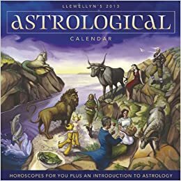 Llewellyn's 2013 Astrological Calendar: Horoscopes for You Plus an Introduction to Astrology by Llewellyn Publications