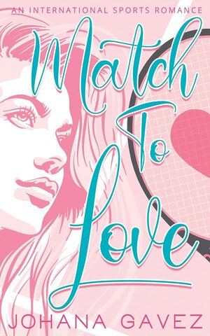 Match To Love by Johana Gavez