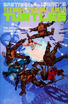 Teenage Mutant Ninja Turtles The Collected Book, Volume Five by Kevin Eastman, Peter Laird