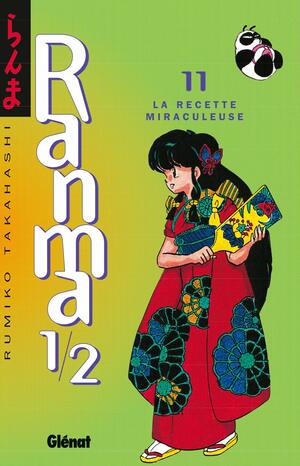 Ranma 1/2, Tome 11:La Recette Miraculeuse by Rumiko Takahashi