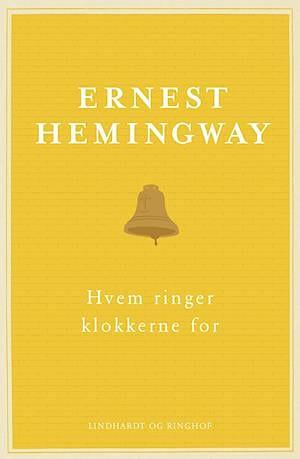 Hvem ringer klokkerne for by Ernest Hemingway