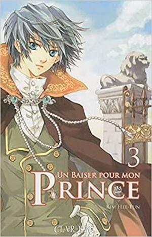 Un Baiser Pour Mon Prince, Tome 3 by Hee-Eun Kim