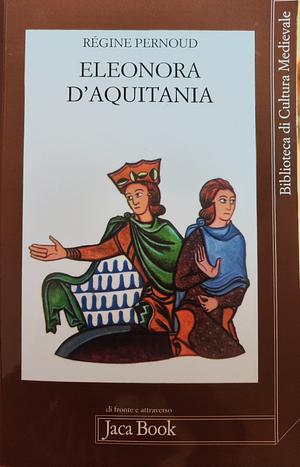 Eleonora d'Aquitania by Régine Pernoud
