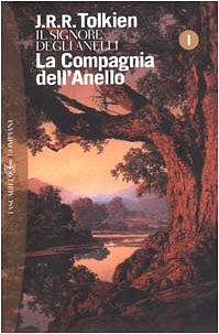 La Compagnia dell'Anello by J.R.R. Tolkien