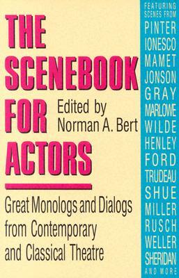 Scenebook for Actors: Great Monologs & Dialogs from Contemporary & Classical Theatre by 