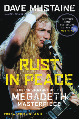 Rust in Peace: The Inside Story of the Megadeth Masterpiece by Dave Mustaine