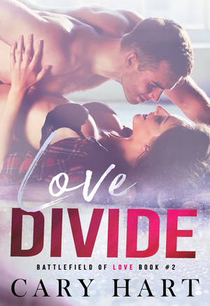 Love Divide by Cary Hart