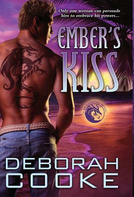 Ember's Kiss: A Dragonfire Novel by Deborah Cooke