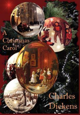 A Christmas Carol by Charles Dickens