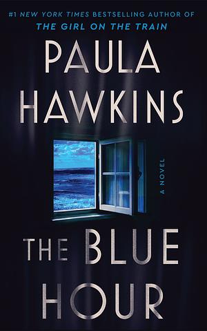 The Blue Hour by Paula Hawkins