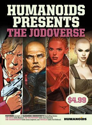 Humanoids Presents: The Jodoverse by Jean Giraud, Fred Beltran, Juan Giménez, Zoran Janjetov, Alejandro Jodorowsky