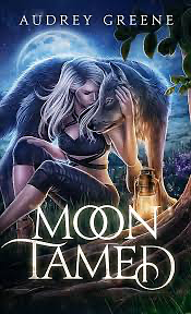 Moon Tamed by Audrey Greene