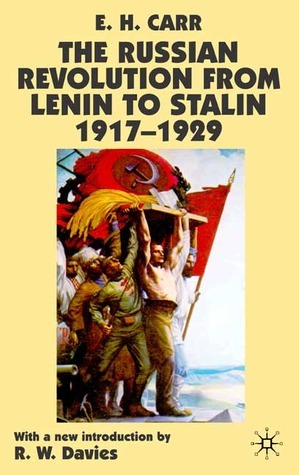 The Russian Revolution from Lenin to Stalin 1917-1929 by Edward Hallett Carr, Robert William Davies