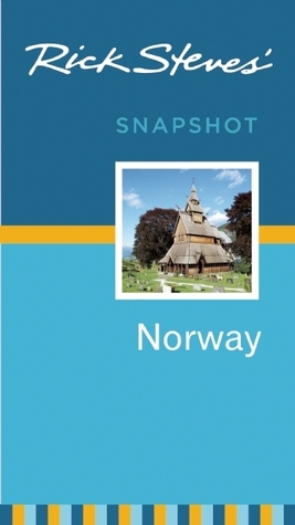 Rick Steves' Snapshot Norway by Rick Steves