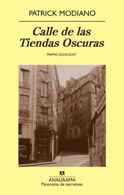 Calle de Las Tiendas Oscuras by Patrick Modiano