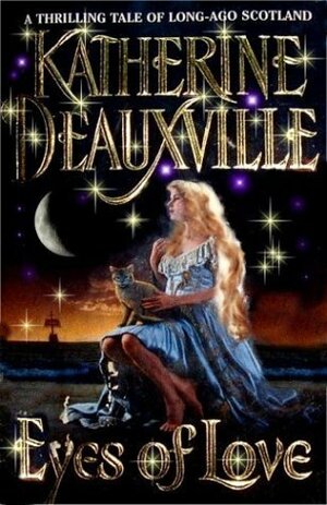 Eyes of Love by Katherine Deauxville