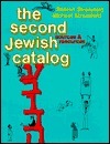 The Second Jewish Catalog: Sources and Resources by Sharon Strassfeld, Michael Strassfeld