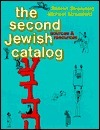 The Second Jewish Catalog: Sources and Resources by Michael Strassfeld, Sharon Strassfeld