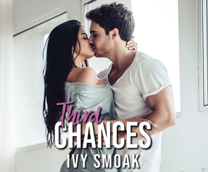 Third Chances by Ivy Smoak