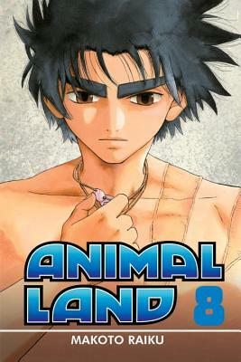 Animal Land, Vol. 8 by Makoto Raiku