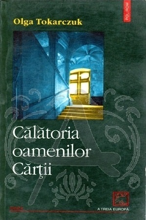 Calatoria oamenilor cartii by Olga Tokarczuk, Constantin Geambașu