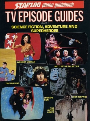 TV Episode Guides Volume 1: Science Fiction, Adventure and Superheroes by David Hirsch, Gary Gerani