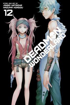 Deadman Wonderland, Vol. 12, Volume 12 by Jinsei Kataoka