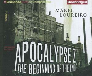 Apocalypse Z: The Beginning of the End by Manel Loureiro