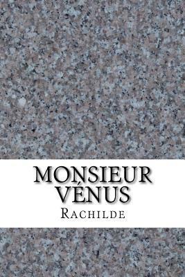 Monsieur Venus by Rachilde