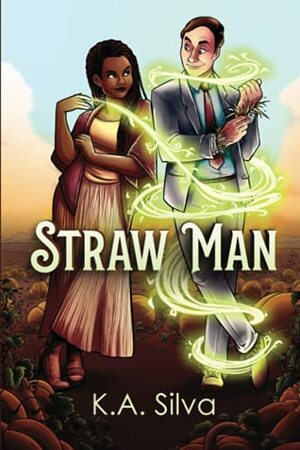 Straw Man by K. A. Silva